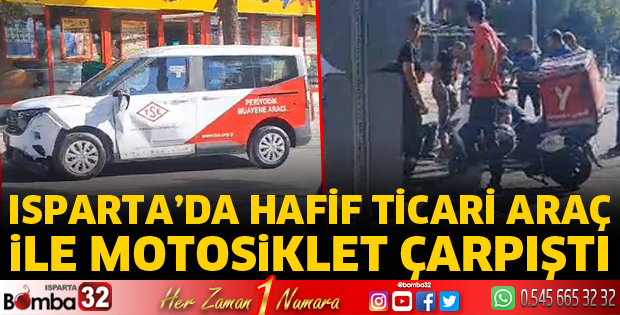 Hafif ticari araç ile motosiklet çarpıştı
