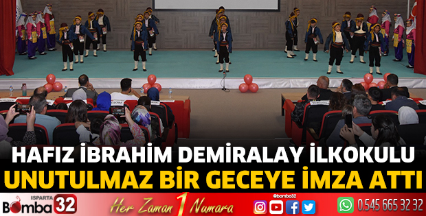 Hafız İbrahim Demiralay İlkokulu unutulmaz bir geceye imza attı