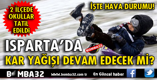 HAFTA SONU ISPARTA'DA HAVA NASIL OLACAK?