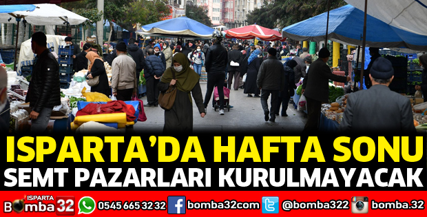 Hafta sonu semt pazarları kurulmayacak