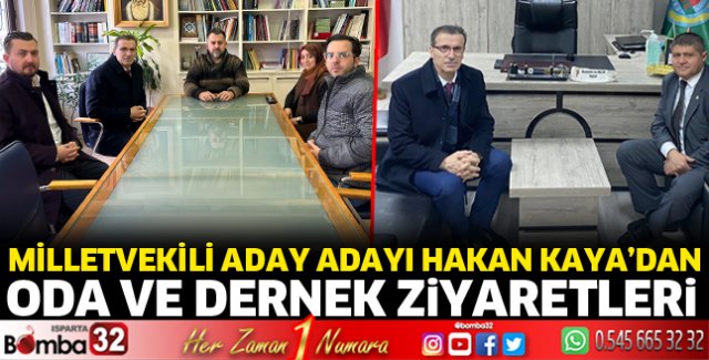 Hakan Kaya'dan oda ve dernek ziyaretleri