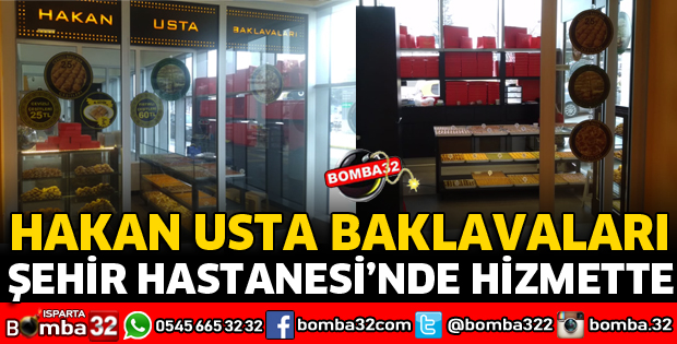 HAKAN USTA BAKLAVALARI ŞEHİR HASTANESİNDE HİZMETTE