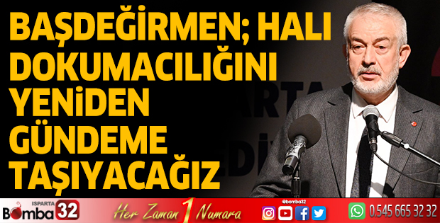 Halı dokumacılığını yeniden gündeme taşıyacağız