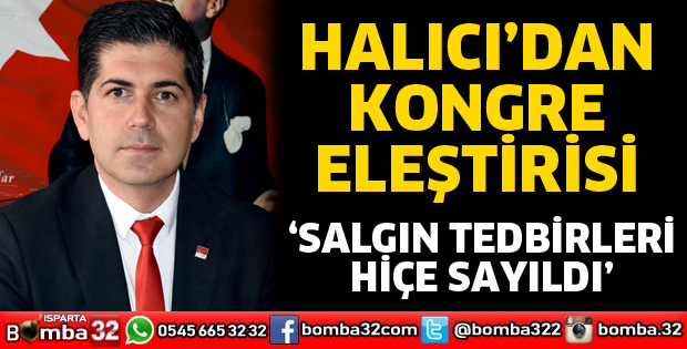 Halıcı’dan kongre eleştirisi