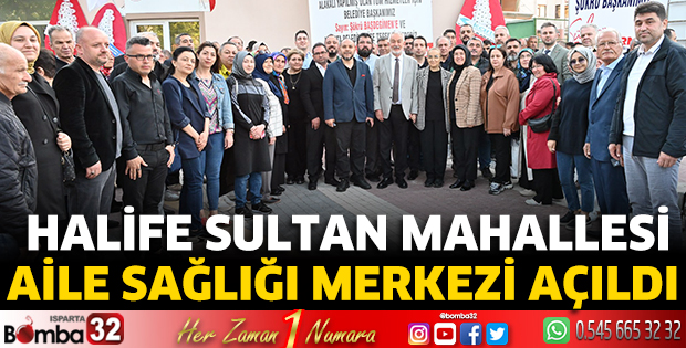 Halife Sultan Mahallesi Aile Sağlığı Merkezi açıldı 