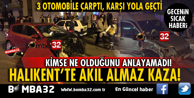 HALIKENT MAHALLESİ'NDE AKIL ALMAZ KAZA