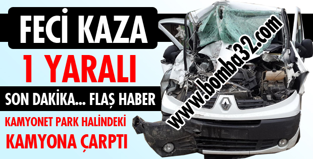 HALIKENT MAHALLESİNDE FECİ KAZA
