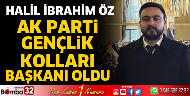 Halil İbrahim Öz AK Parti Gençlik Kolları Başkanı oldu