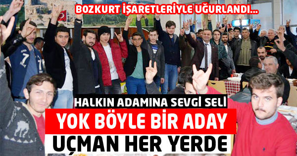 Halk Adamı Uçman’a Sevgi Seli