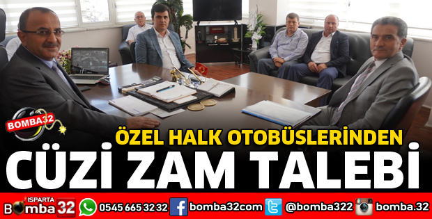 HALK OTOBÜSLERİNDEN CÜZİ ZAM TALEBİ