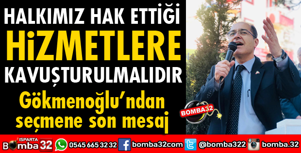 HALKIMIZ HAK ETTİĞİ HİZMETLERE KAVUŞTURULMALIDIR