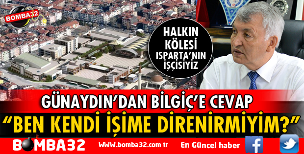 HALKIN KÖLESİ, ISPARTA’NIN İŞÇİSİYİZ