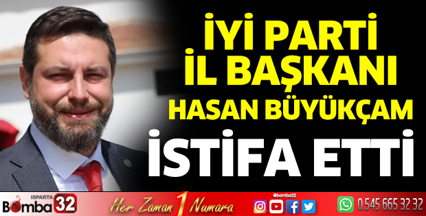 Hasan Büyükçam istifa etti