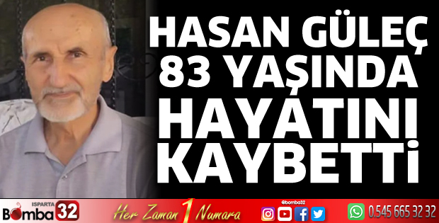 Hasan Güleç vefat etti