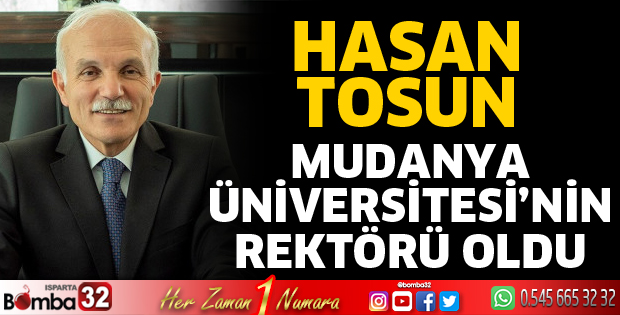 Hasan Tosun Mudanya Üniversitesi'nin Rektörü oldu