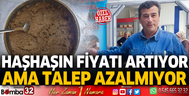 Haşhaşın fiyatı artıyor ama talep azalmıyor
