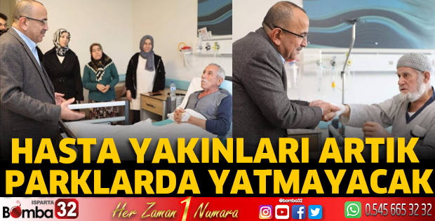 Hasta yakınları artık parklarda yatmayacak