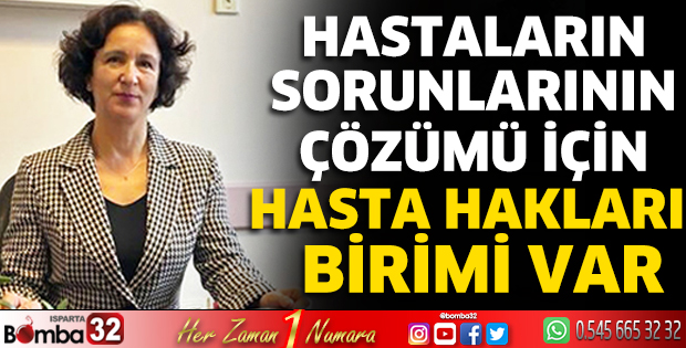 Hastaların sorunlarının çözümü için Hasta Hakları Birimi var
