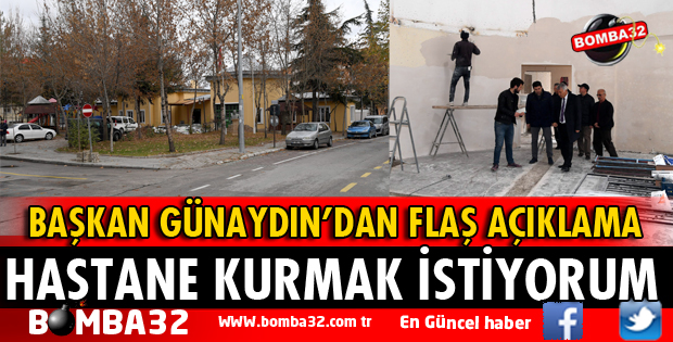 HASTANE KURMAK İSTİYORUM