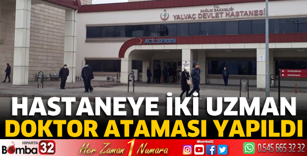 Hastaneye iki uzman doktor atandı
