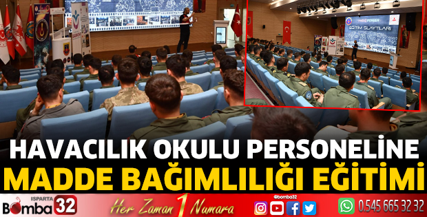 Havacılık Okulu Personeline Madde Bağımlılığı Eğitimi