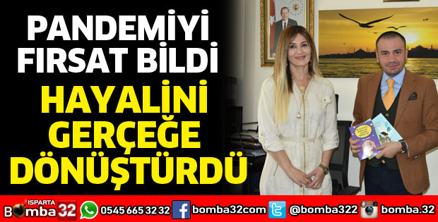 Hayalini gerçeğe dönüştürdü