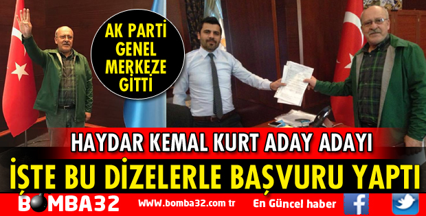 HAYDAR KEMAL KURT İŞTE BU DİZELERLE ADAY ADAYLIĞINI AÇIKLADI