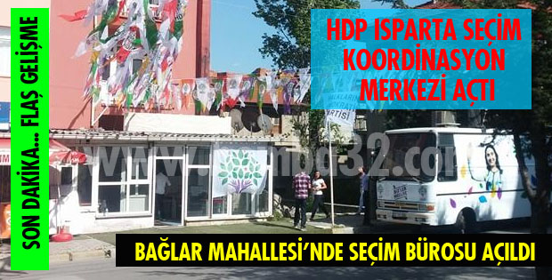 HDP ISPARTA SEÇİM BÜROSU AÇILDI