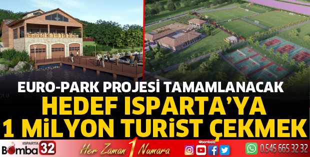HEDEF ISPARTA’YA 1 MİLYON TURİST ÇEKMEK