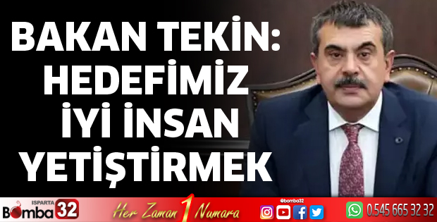 Hedefimiz iyi insan yetiştirmek