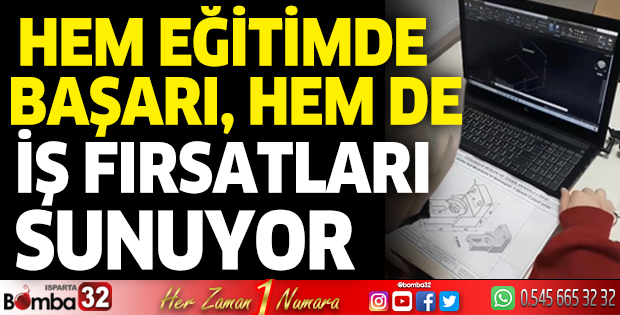 Hem eğitimde başarı, hem de iş fırsatları sunuyor