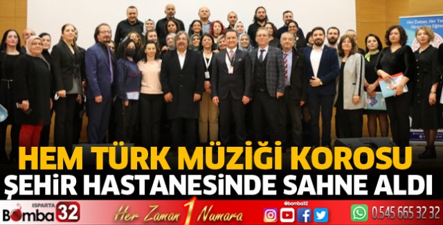 HEM Türk Müziği korosu Şehir Hastanesinde sahne aldı