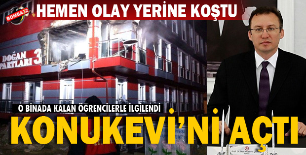 HEMEN OLAY YERİNE GİTTİ