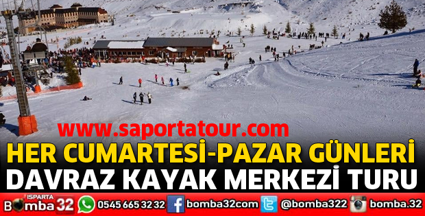HER CUMARTESİ VE PAZAR DAVRAZ TURU