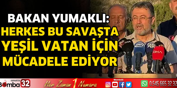 Herkes bu savaşta yeşil vatan için mücadele ediyor