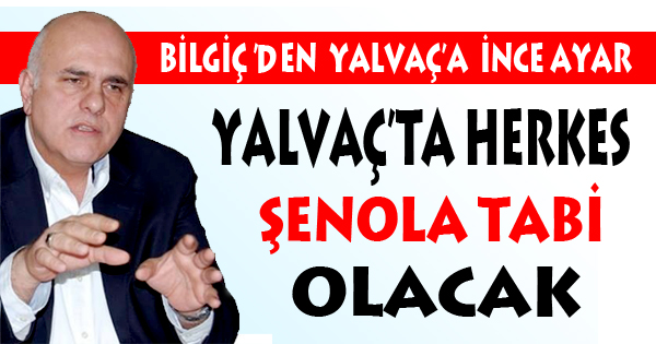 HERKES ŞENOLA TABİ OLACAK...