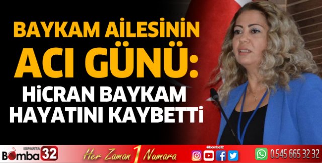 Hicran Baykam hayatını kaybetti