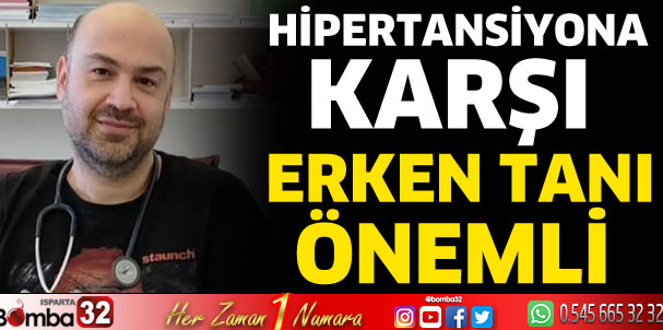 Hipertansiyona karşı erken tanı önemli