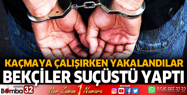 Hırsızlık şüphelilerini bekçiler yakaladı