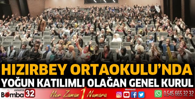 Hızırbey Ortaokulu'nda yoğun katılımla genel kurul