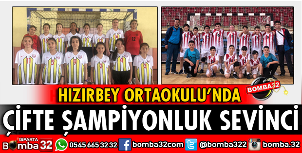 HIZIRBEY ORTAOKULUNDAN ÇİFTE ŞAMPİYONLUK