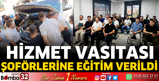 Hizmet Vasıtası Şoförlerine Eğitim Verildi
