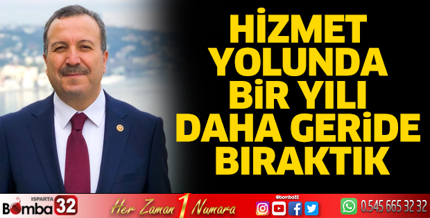Hizmet yolunda bir yılı daha geride bıraktık