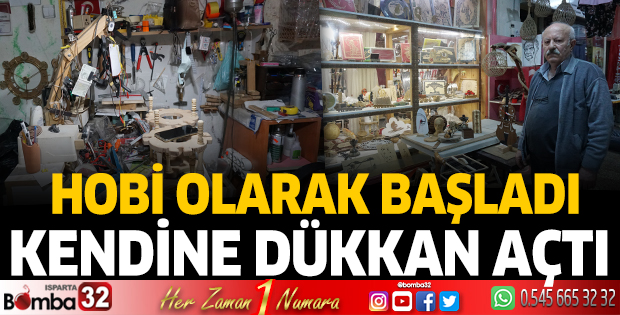 Hobi olarak başladı, kendine dükkan açtı