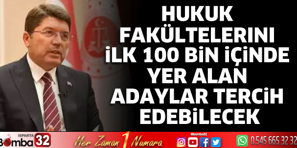 Hukuk fakültelerini ilk 100 bin içinde yer alan adaylar tercih edebilecek