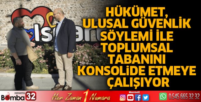 Hükümet, Ulusal Güvenlik Söylemi ile Toplumsal Tabanını Konsolide Etmeye Çalışıyor