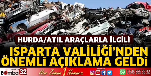 Hurda ve atıl araçlarla ilgili önemli açıklama