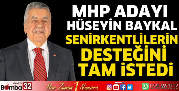 Hüseyin Baykal Senirkentlilerin desteğini tam istedi