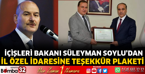 İÇİŞLERİ BAKANI SÜLEYMAN SOYLU’DAN TEŞEKKÜR PLAKETİ