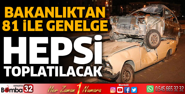 İçişleri Bakanlığı'ndan hurda araçlar için genelge! 